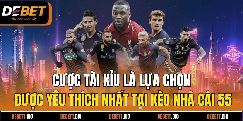 Cược tài xỉu là lựa chọn được yêu thích nhất tại kèo nhà cái 55
