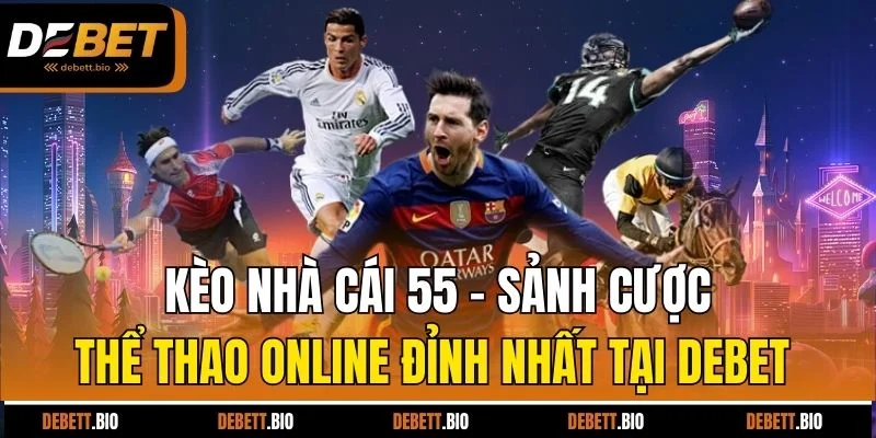 kèo nhà cái 55